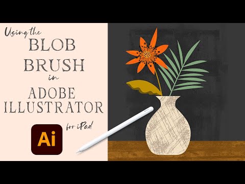 ADOBE ILLUSTRATOR FOR IPAD | Using the Blob Brush | Beginner Friendly Vector Illustration Tutorial