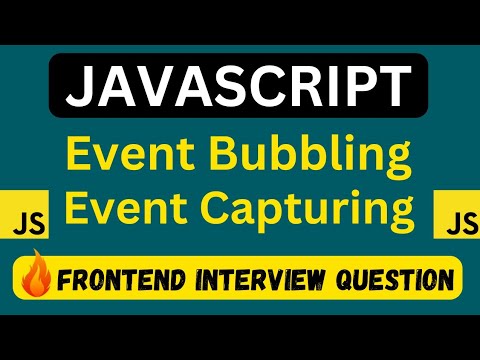 Event Bubbling and Event Capturing in JavaScript | Frontend Interview Question