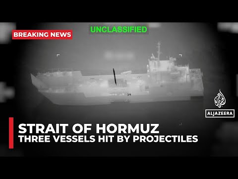 Three commercial ships hit by projectiles near Strait of Hormuz: UKMTO
