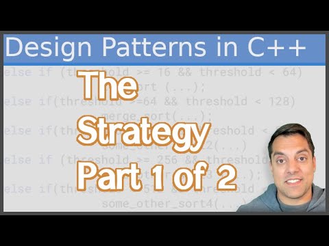 C++ Strategy Design Pattern - Part 1 of 2 - Changing Algorithmic Behavior