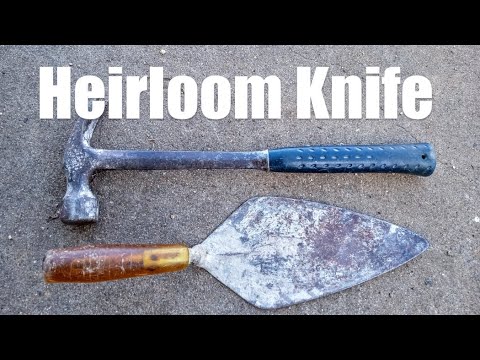 Forging An Heirloom Knife From Hammer And Trowel