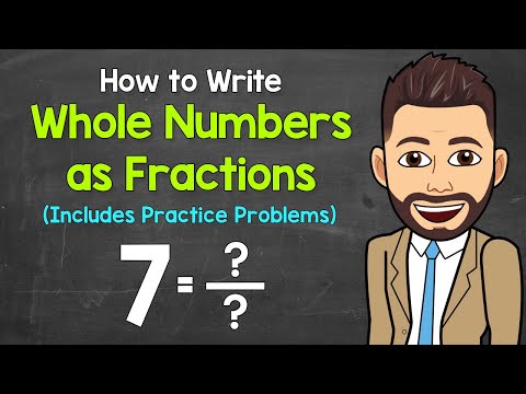 Whole Numbers as Fractions | Practice Problems Included | Math with Mr. J