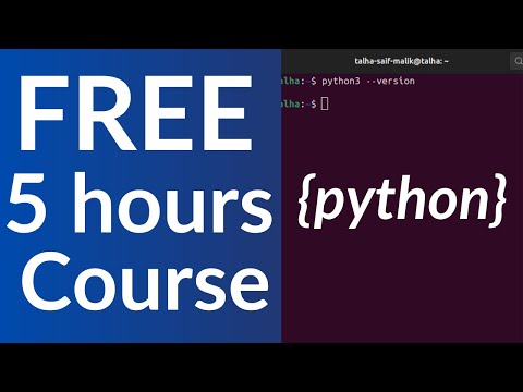 Learn python programming as a beginner in 5 hours 56 minutes