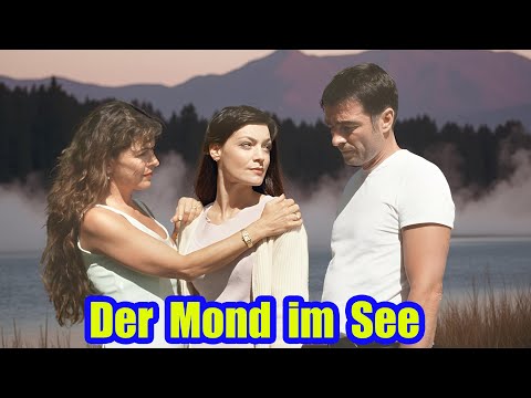 Der Mond im See | Liebe Liebesfilm 2025 | Der Mond im See, Marion Mitterhammer & Anja Kruse