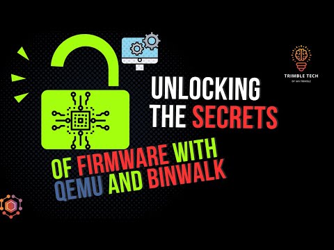 Unlocking the Secrets of Firmware with QEMU and Binwalk