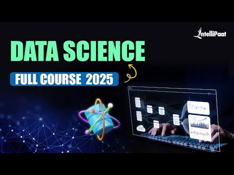 Data Science Full Course 2025 | Data Science Training Free | Intellipaat