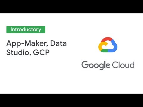 Improve Processes by integrating App Maker, Data Studio and GCP (Cloud Next '19)