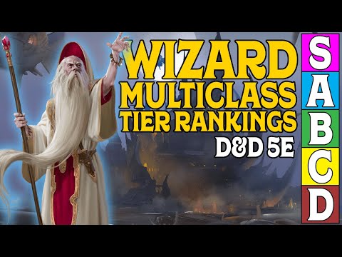 Wizard Multiclass Tier Ranking in D&D 5e