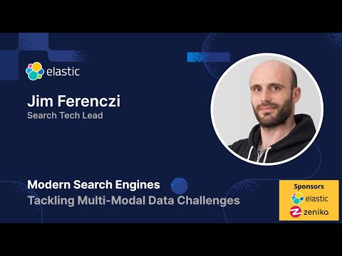 Meetup ElasticFR #94 - Modern Search Engines: Tackling Multi-Modal Data Challenges