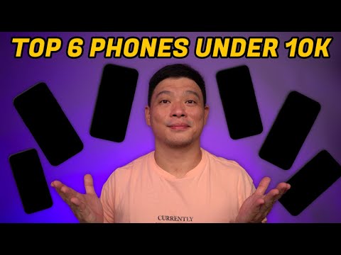 Top 6 Smartphones Under 10K Pesos 2025!