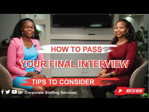 How To Pass Your Final Interview : Tips To Consider