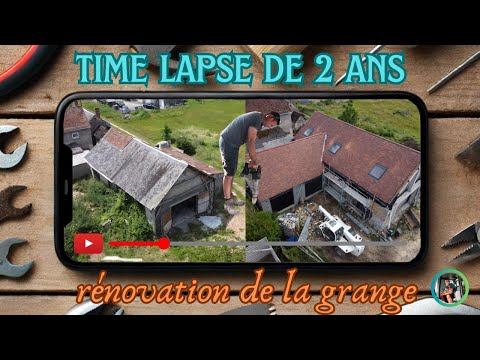 Rénovation de la Grange en Time-Lapse : 2 Ans de travaux en 15 Minutes