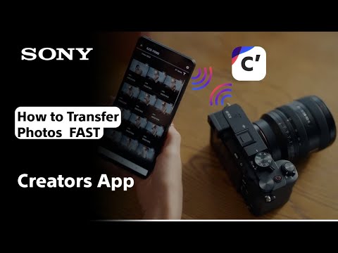 Sony Alpha: Creators App - Transferring Photos Made Easy