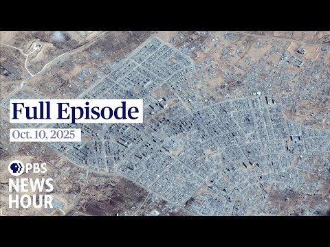 PBS News Hour full episode, Oct. 10, 2025