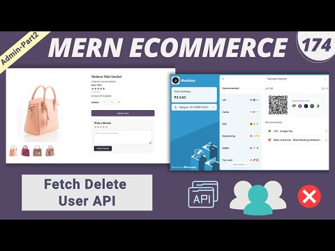 MERN Stack E-Commerce Project #174 : Working on Deleting User – API Integration
