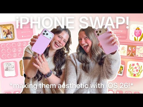 SWAPPING iPHONES & making them aesthetic with MaybeHeilly!! 📱✨💗 *iOS 26 customization*