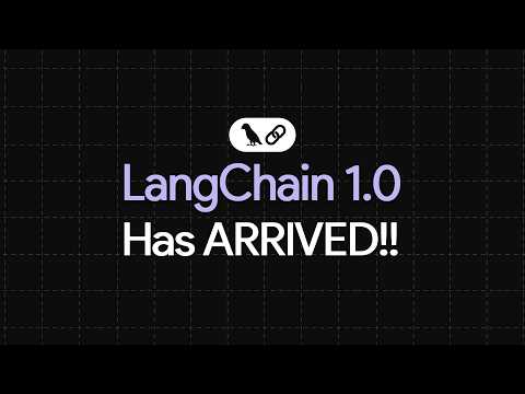 LangChain Reaches 1.0 - Whats new?