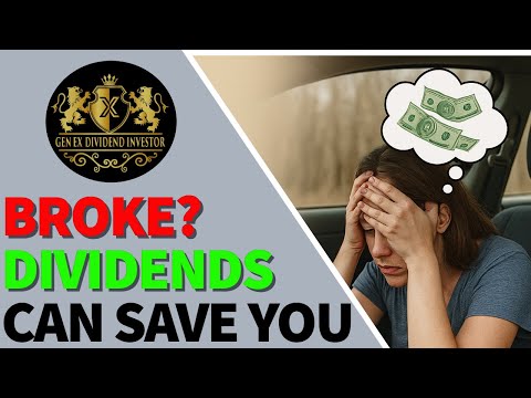 Broke? Dividends Can Save You