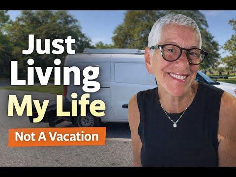 Van Life Isn’t Always A Vacation — For Me It's Just My Everyday Life (Reflections)