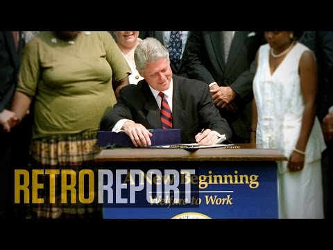 Ending Welfare as We Knew It | Retro Report
