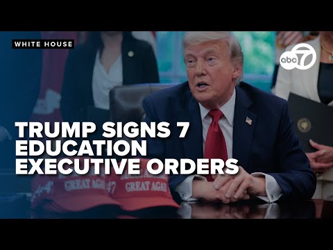 FULL: President Trump signs 7 education-related executive orders