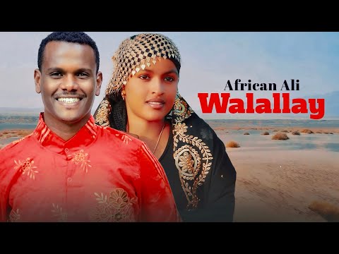 Afrikaan Ali - Walallay | New Ethiopian Afar Music 2025 (Official Video)
