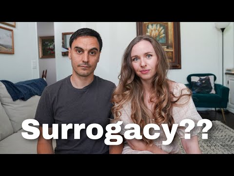 Surrogacy, Would We Do It?