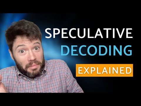 Speculative Decoding Explained