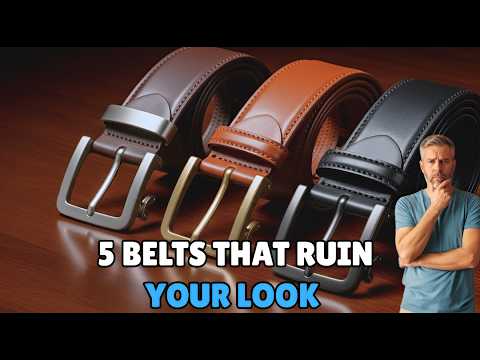 5 Belts That Ruin Your Look — Change Them Immediately!