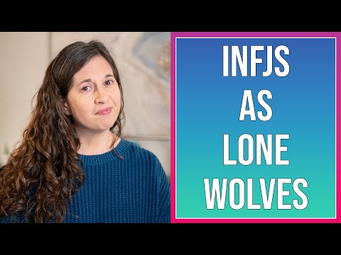 INFJs and Lone Wolf Syndrome