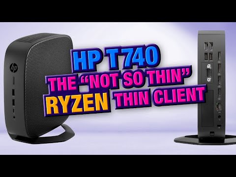 HP T740 - The "Not So" Thin Client with a Ryzen processor and PCI-E slot!