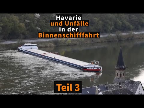 Havarien und Unfälle in der Binnenschifffahrt | Teil 03