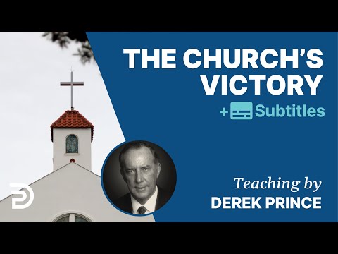The Church's Victory |  The Enemies We Face 4