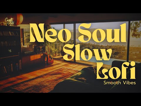 Seaside Slow Tide Studio 🌅 | Groovy Chill Neo Soul, R&B Lofi Mix
