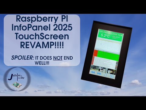 (Attempt at) Raspberry PI Infopanel 2025 REVAMP!! (It ends in tears!)