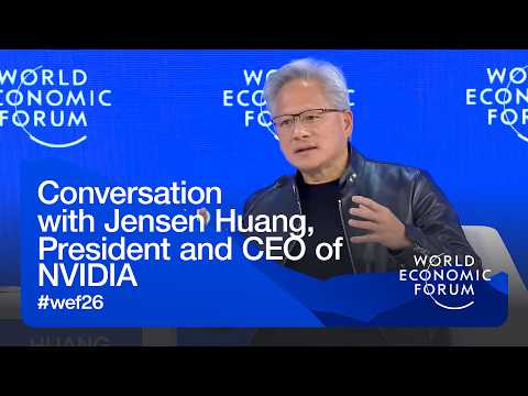 Conversation with Jensen Huang, President and CEO of NVIDIA | WEF Annual Meeting 2026