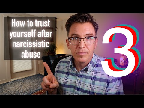 How to trust yourself after narcissistic abuse - 3 Tips