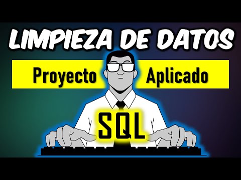 SQL para limpieza de datos - Proyecto completo