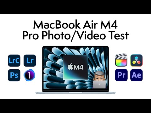 MacBook Air M4 - Pro Photo/Video Test, how much faster is it?