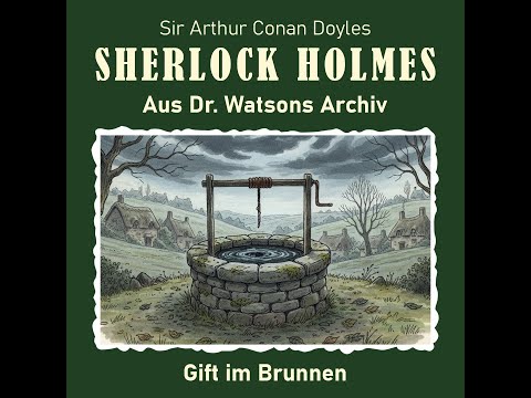Sherlock Holmes - Gift im Brunnen