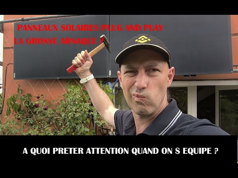 LA GROSSE ARNAQUE DES PANNEAUX PLUG AND PLAY