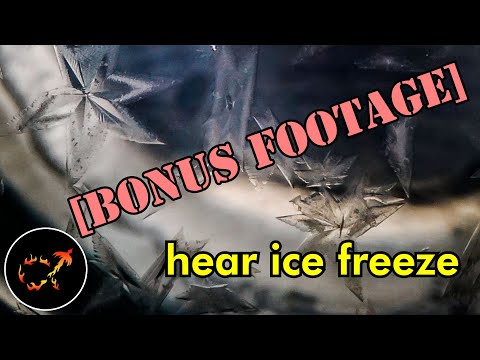 The Sound of Freezing: BONUS RAW FOOTAGE
