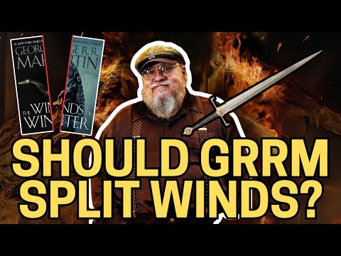 The Case for Splitting the Winds of Winter