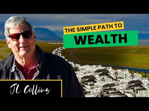 The Simple Path to Wealth (Does it Still Work?) | JL Collins