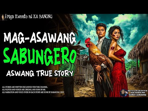 MAG-ASAWANG SABUNGERO | Kwentong Aswang | True Story