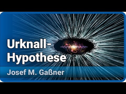 Urknall-Hypothese | Josef M. Gaßner