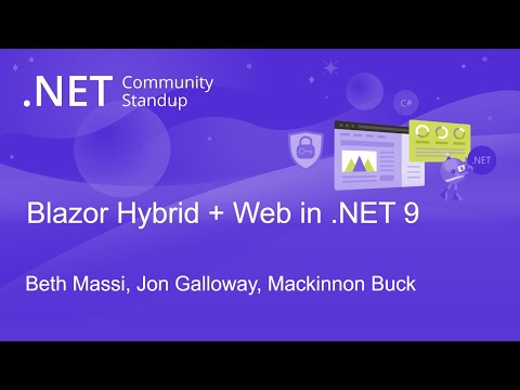 ASP.NET Community Standup: Blazor Hybrid + Web in .NET 9