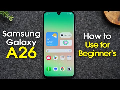 Samsung Galaxy A26 for Beginners (Learn the Basics in Minutes) | A26 5G