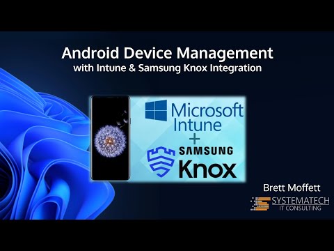 Android Device Management   Brett Moffett