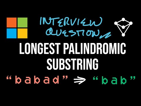 Microsoft Interview Question - Longest Palindromic Substring - LeetCode 5